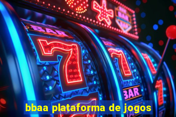 bbaa plataforma de jogos